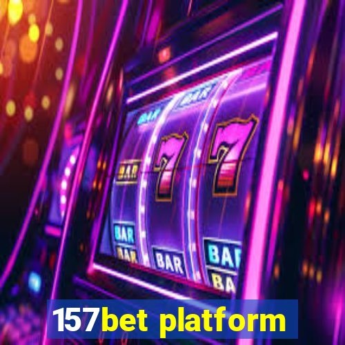 157bet platform